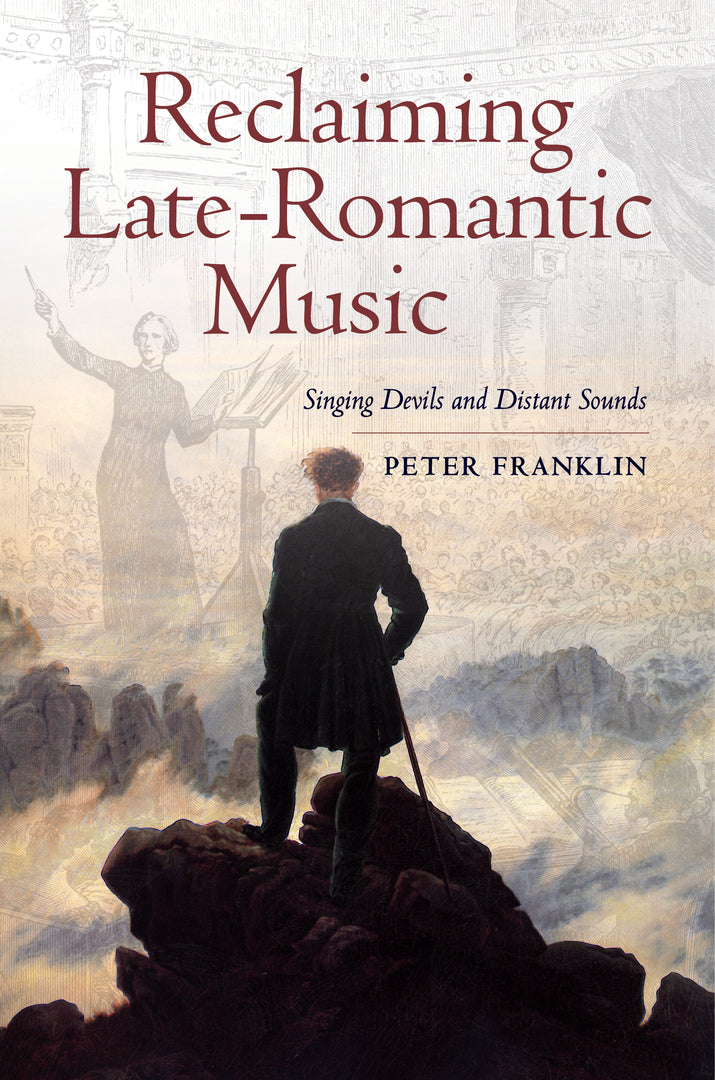 Cover image for Reclaiming Late-Romantic Music ISBN 9780520280397